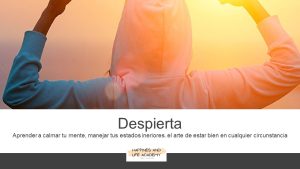 Despierta (1 ª Parte del programa Resiliencia y Felicidad)